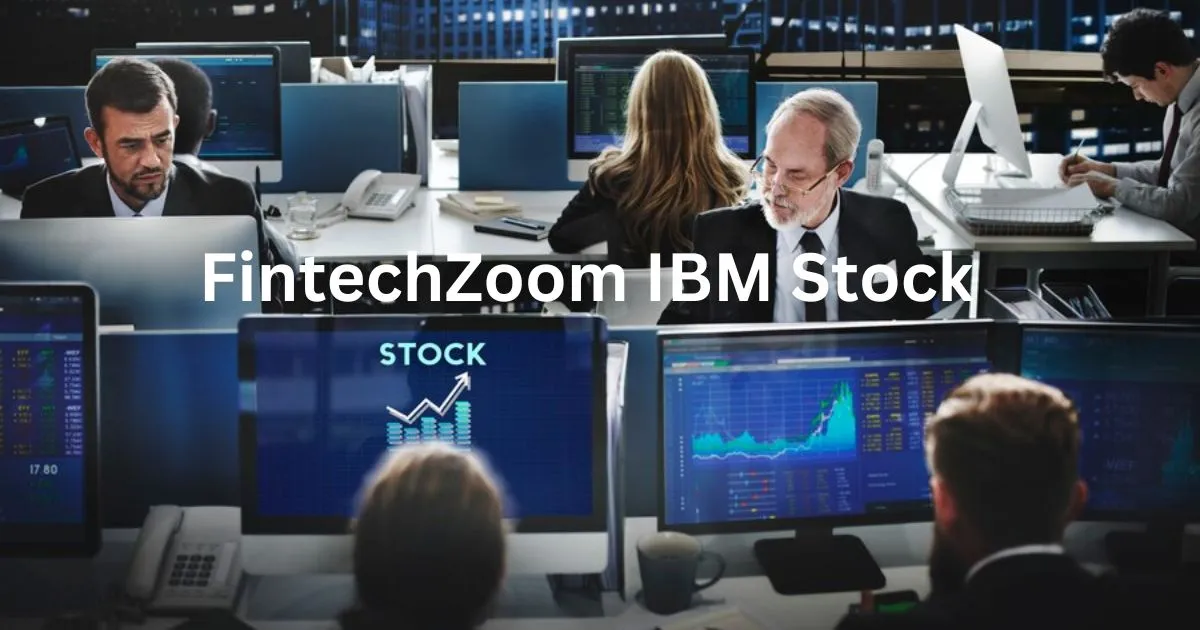 FintechZoom IBM Stock