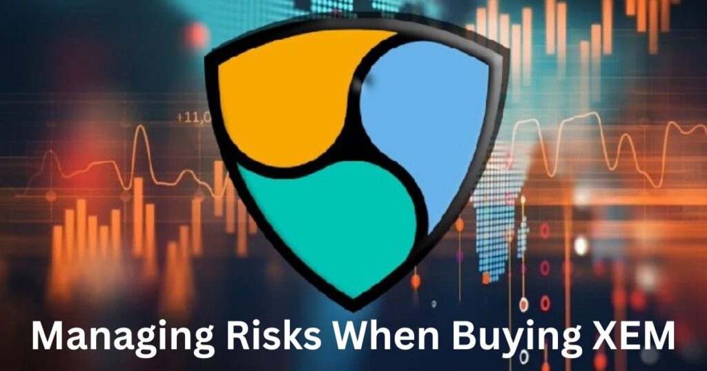 Managing Risks When Buying XEM