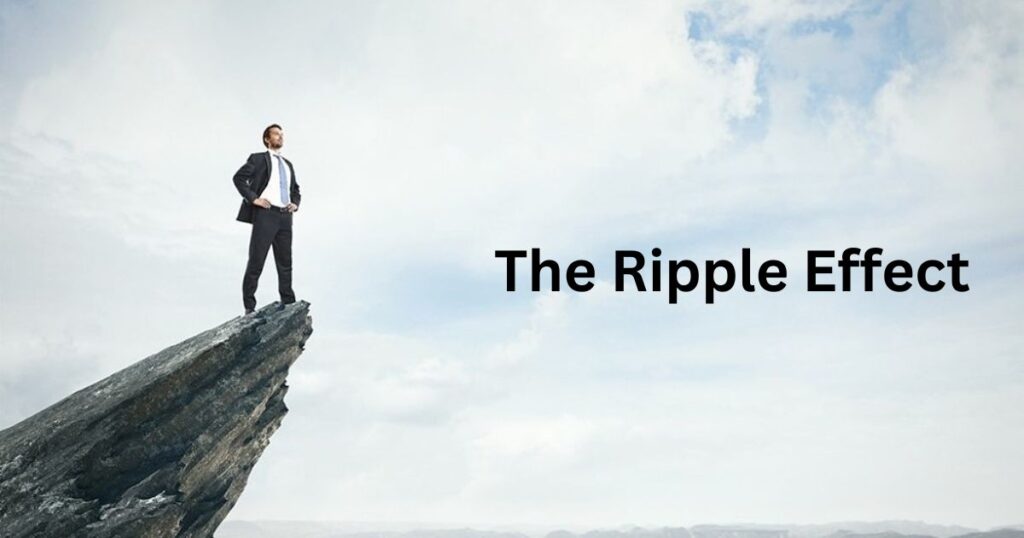 The Ripple Effect